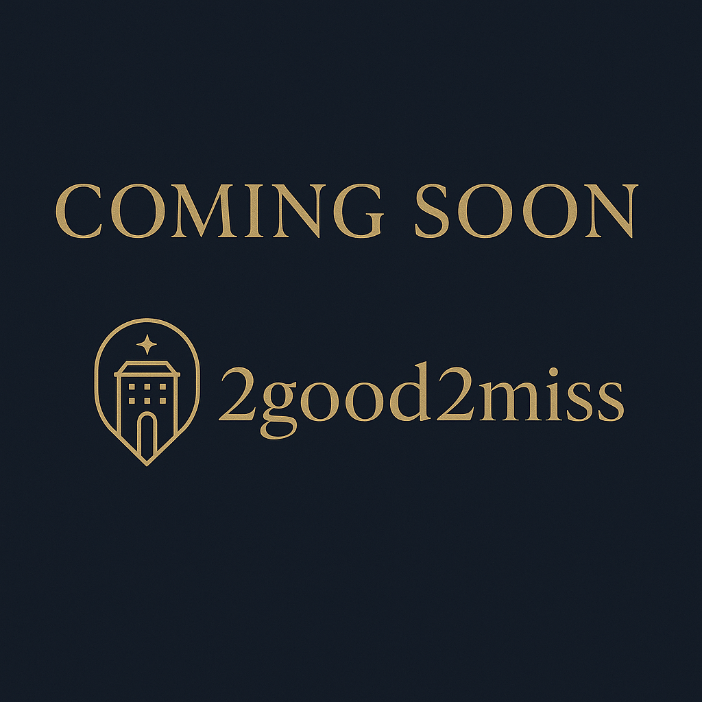 2good2miss Coming Soon